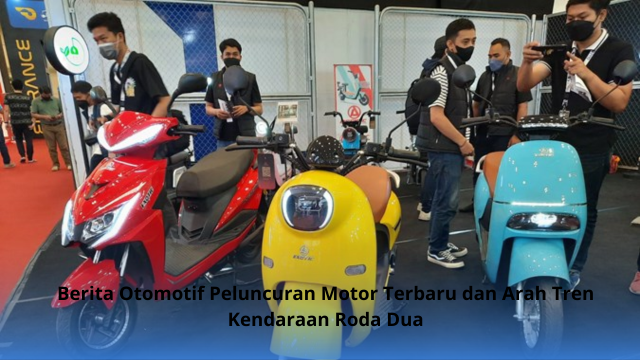 Berita Otomotif Peluncuran