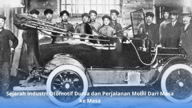 Sejarah Industri Otomotif