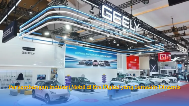 erkembangan Industri Mobil