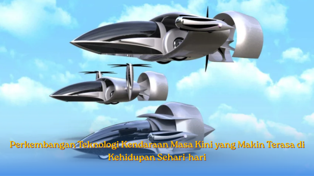 Perkembangan Teknologi