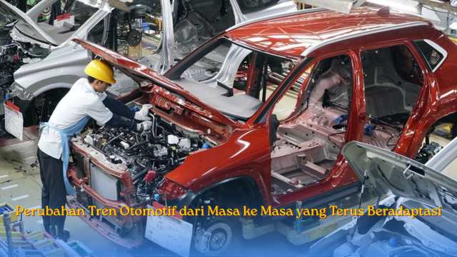 Perubahan Tren Otomotif