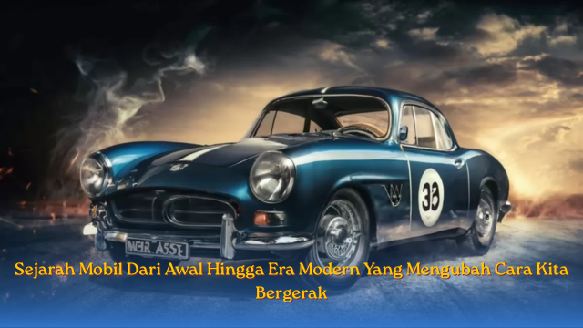 Sejarah Mobil Dari Awal
